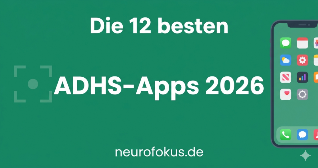 Die 12 besten ADHS-Apps 2026 im Überblick